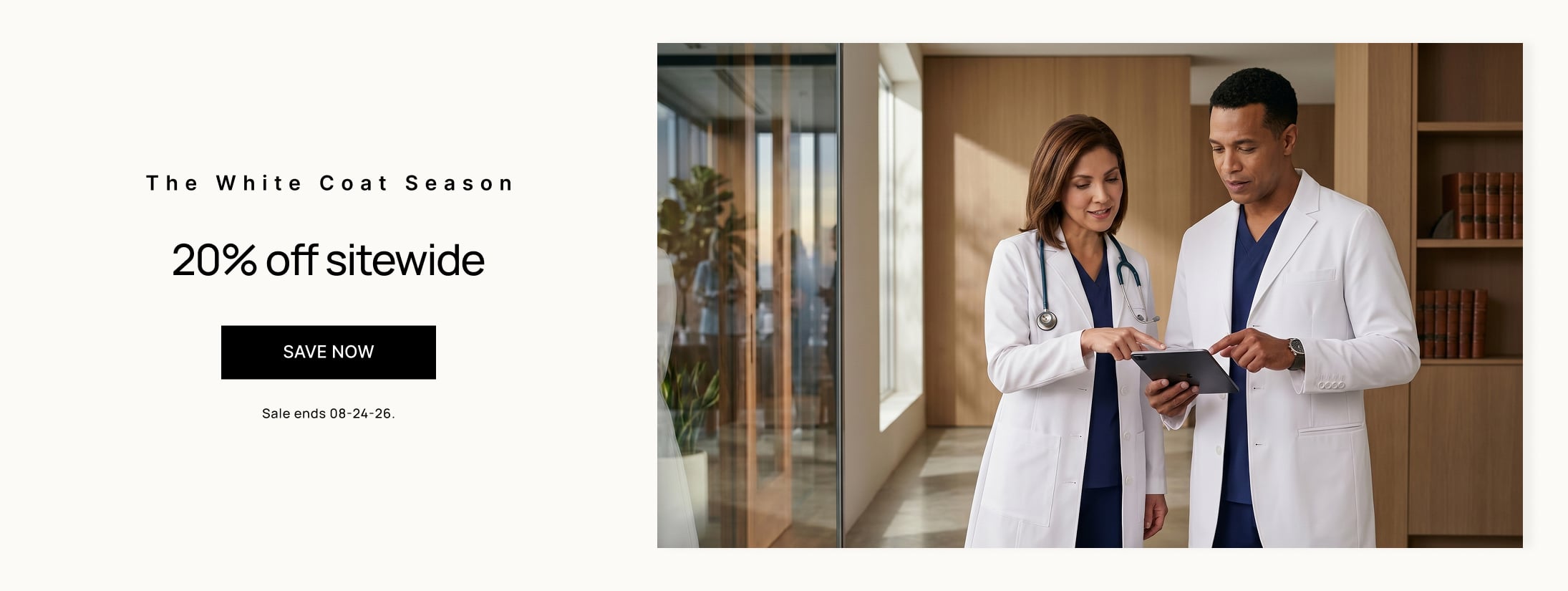 The White Coat Season 20% Off Sitewide

Sale Ends 08-24-26