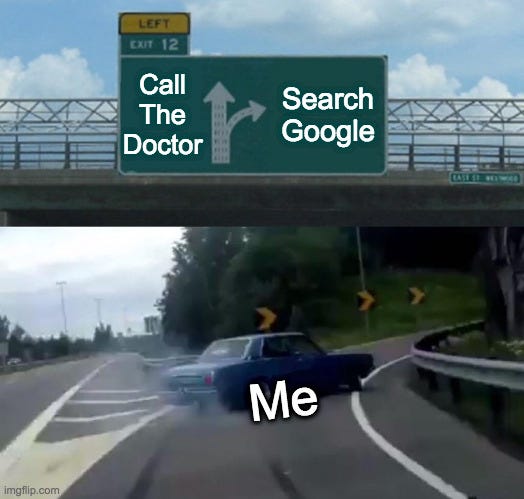 dr google call doctor meme