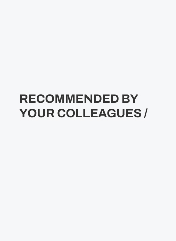 recommended by your colleagues